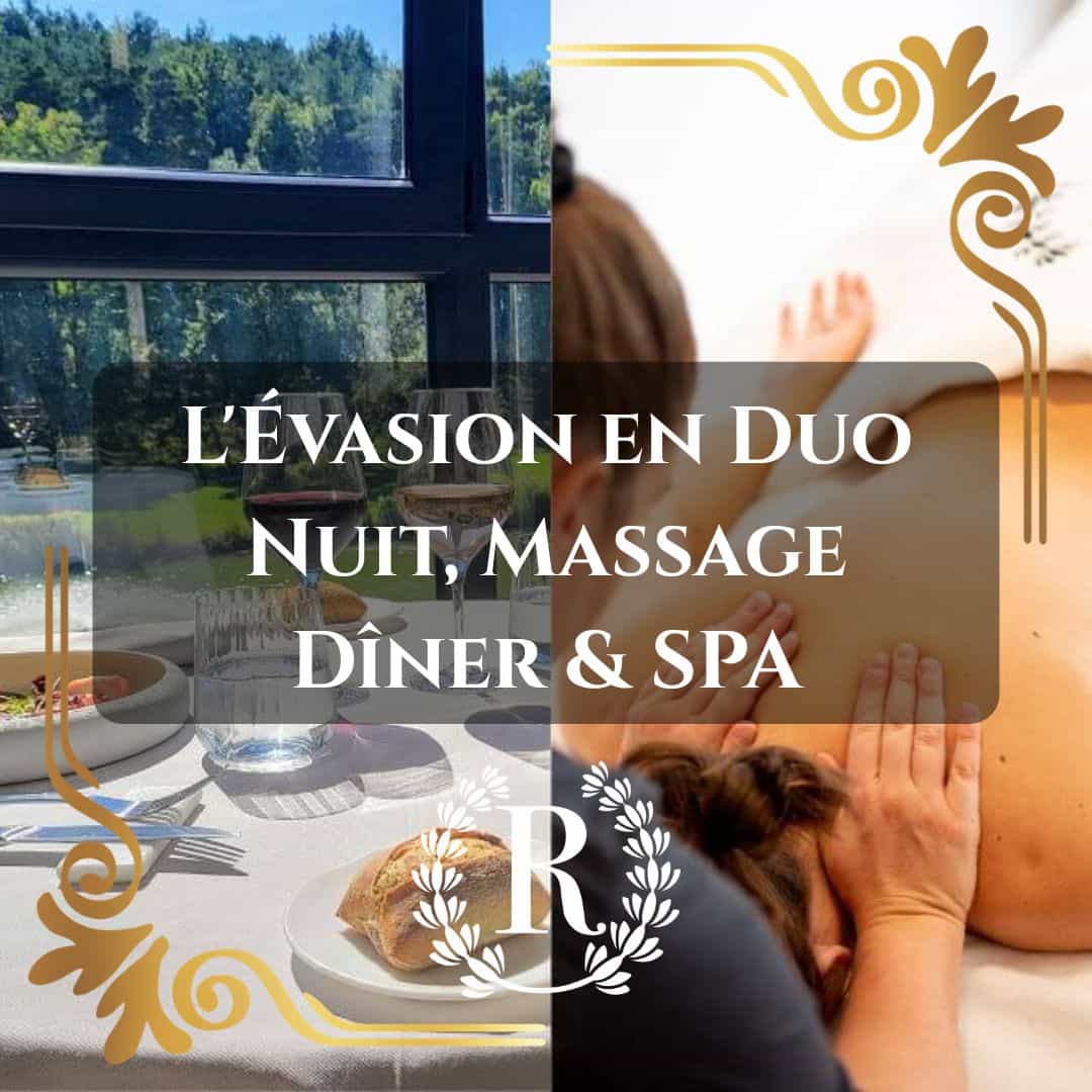 L'Évasion en Duo — Nuit, Massage, Dîner & SPA